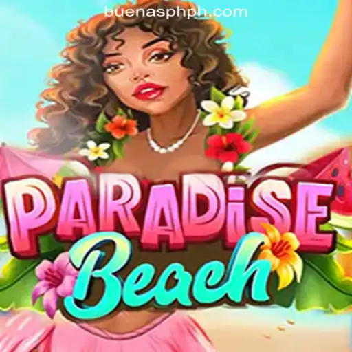 Exploring ParadiseBeach: A Journey with Buenas.PH Online Casino Philippines